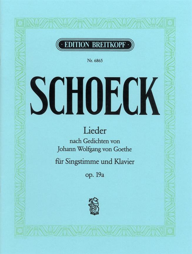 Schoeck: Lieder Gedichten Goethe