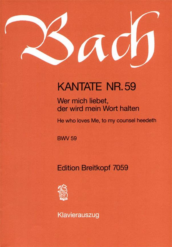 Bach: Kantate BWV  59 Wer mich liebet, der wird mein Wort halten