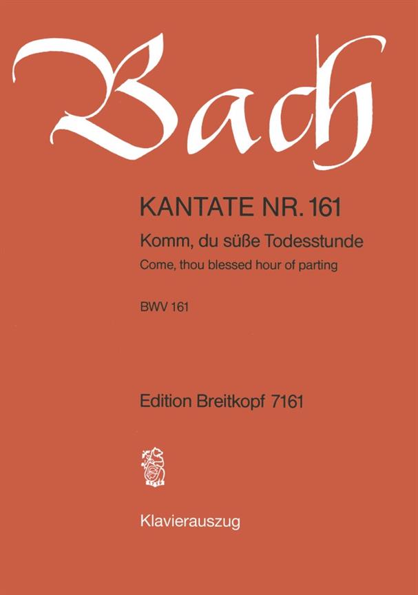 Bach: Kantate BWV 161 Komm, du süsse Todesstunde