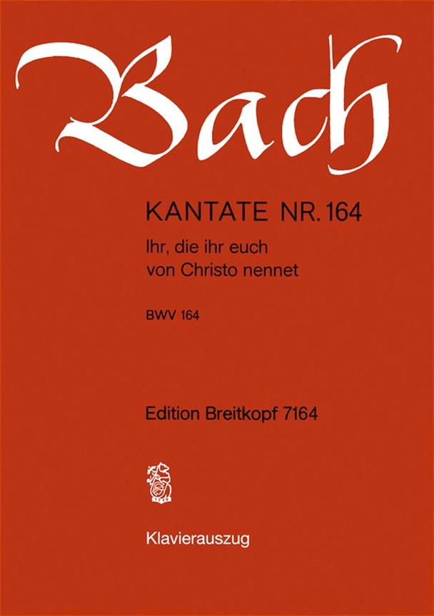 Bach: Kantate BWV 164 Ihr, die ihr euch von Christo nennet