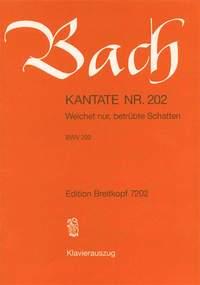 Bach: Kantate BWV 202 Weichet nur, betrübte Schatten