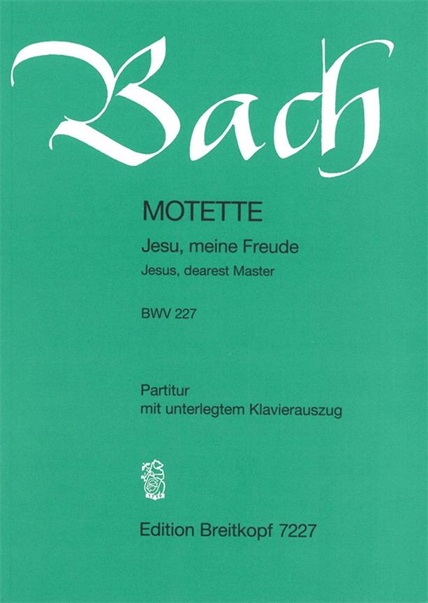 Bach: Motet BWV227 Jesu Meine Freude (Vocal Score)