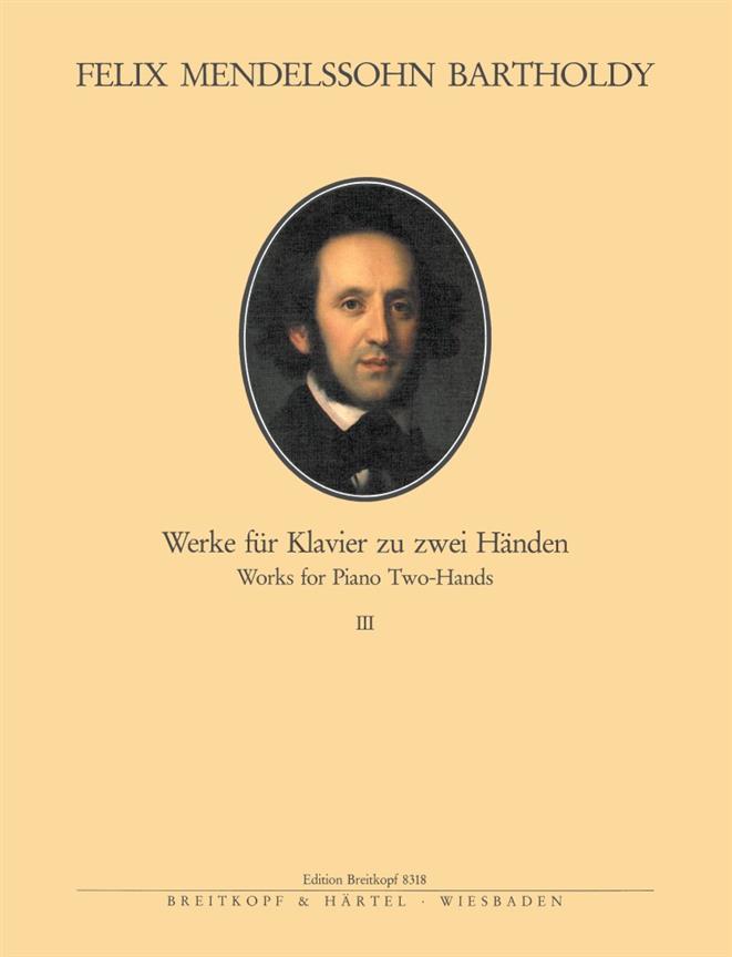 Felix Mendelssohn Bartholdy: Werke fur Klavier 3