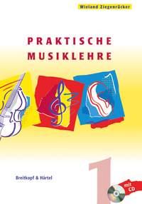 Wieland Ziegenrücker: Praktische Musiklehre 1 (+ CD)