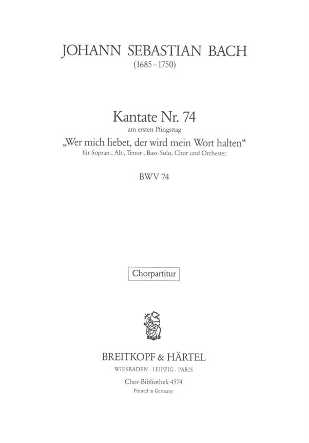 Bach: Kantate BWV 74 Wer mich liebet, der wird mein Wort halten (Koor)