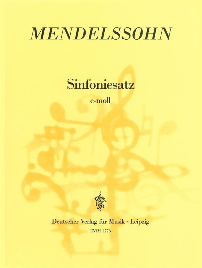 Felix Mendelssohn Bartholdy: Sinfoniesatz c-moll