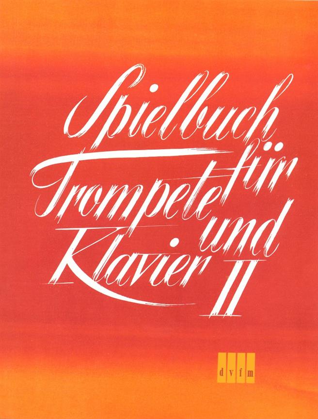 Spielbuch fuer Trompete und Klavier Band 2