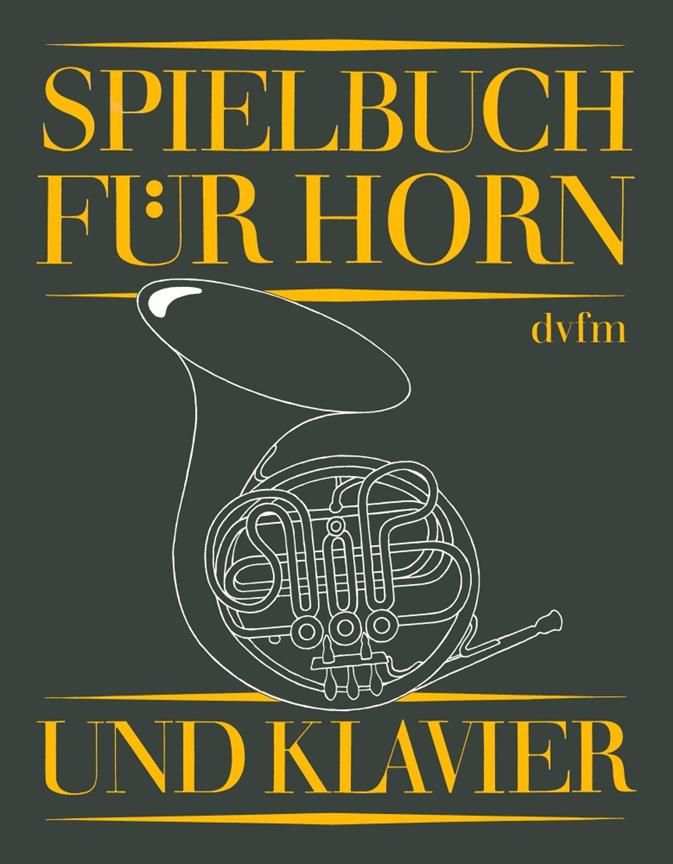 Spielbuch fuer Horn und Klavier