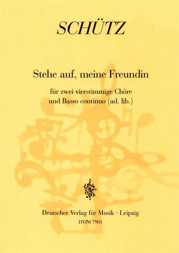 Heinrich Schütz: Stehe auf, meine Freundin