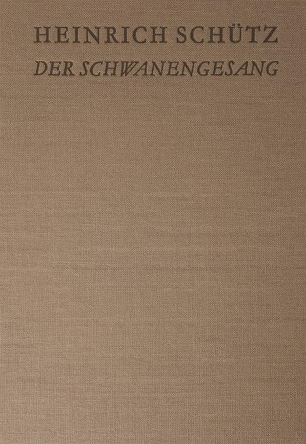 Heinrich Schütz: Der Schwanengesang kplt.