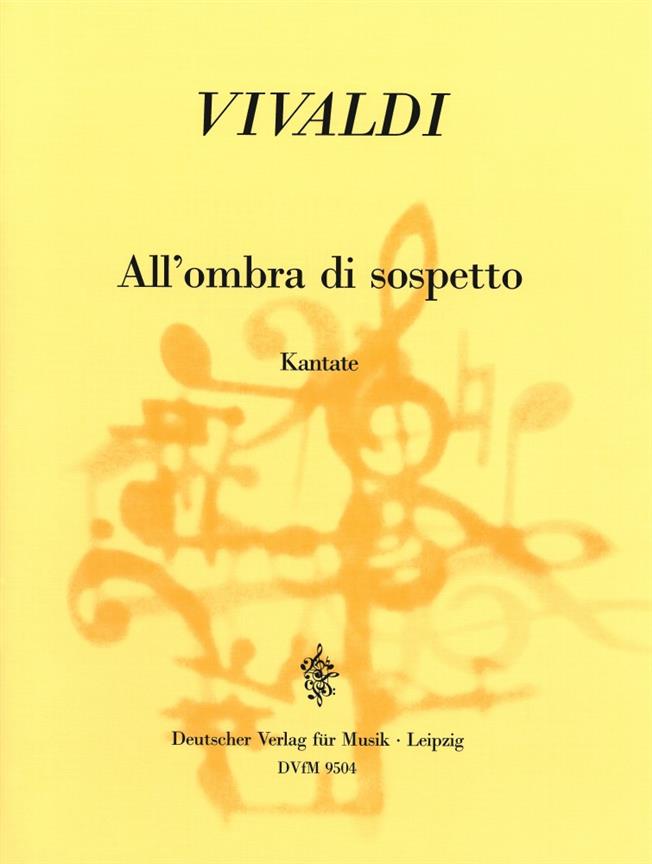 Antonio Vivaldi: All'Ombra di Sospetto     