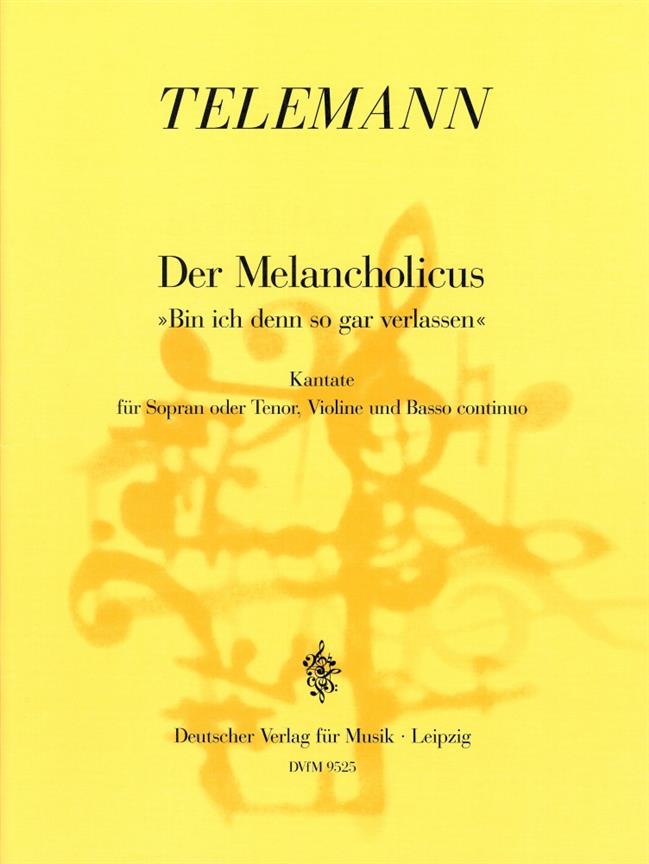 Georg Philipp Telemann: Der Melancholicus