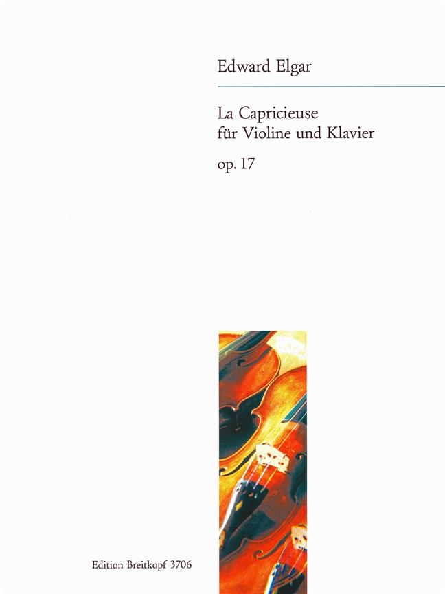 Edward Elgar: La Capricieuse op. 17 