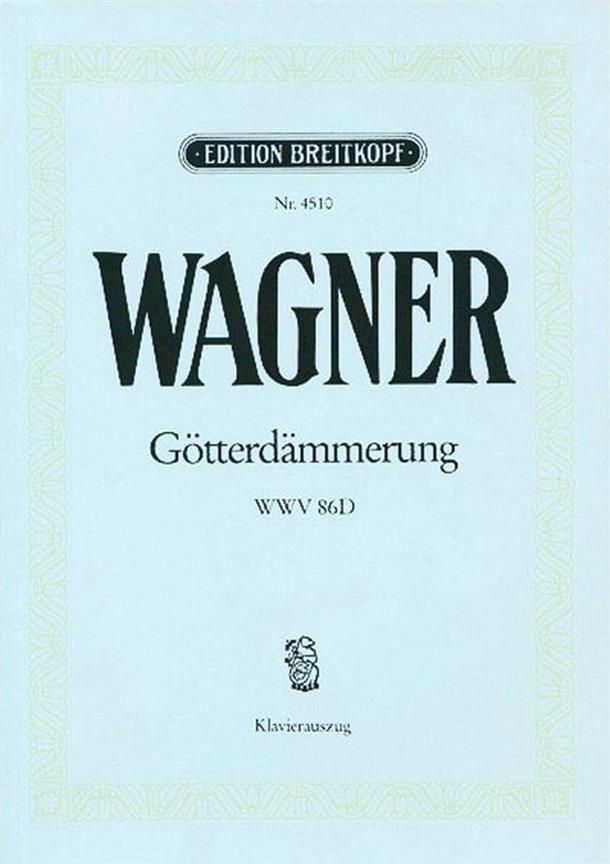 Wagner: Die Götterdämmerung WWV 86 D (Vocal Score)