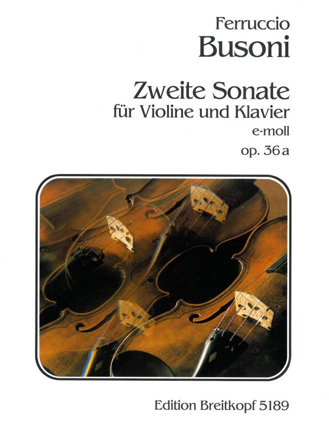 Busoni: Sonata No. 2 in E minor Op. 36a