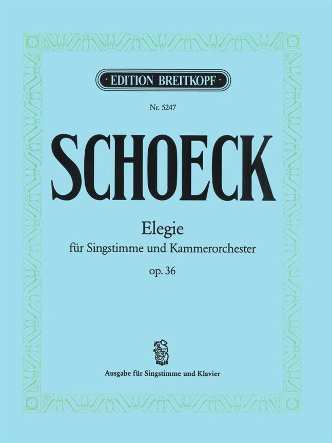 Othmar Schoeck: Elegie op. 36