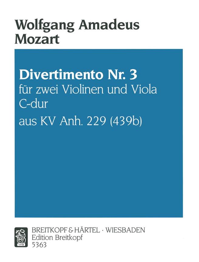 Mozart: Divertimento No. 3 in C major KV App. 229