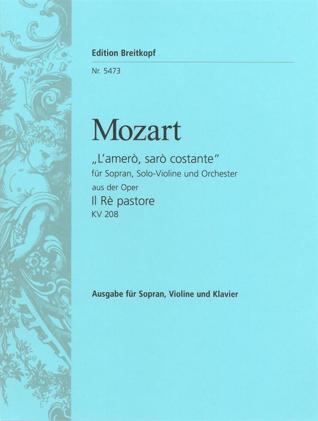 Mozart: Il Re pastore KV 208 - L'amerò, sarò costante