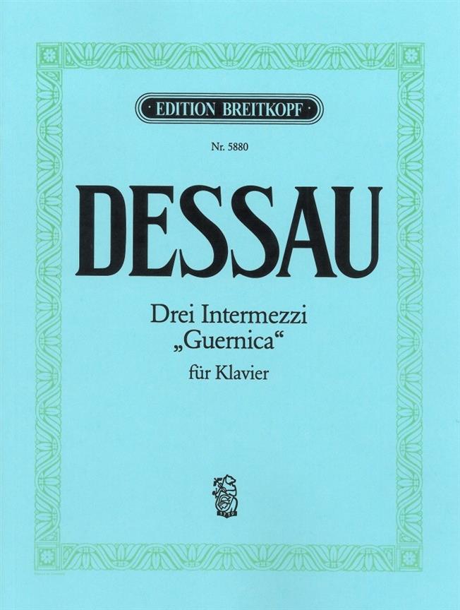 Paul Dessau: Drei Intermezzi und Guernica