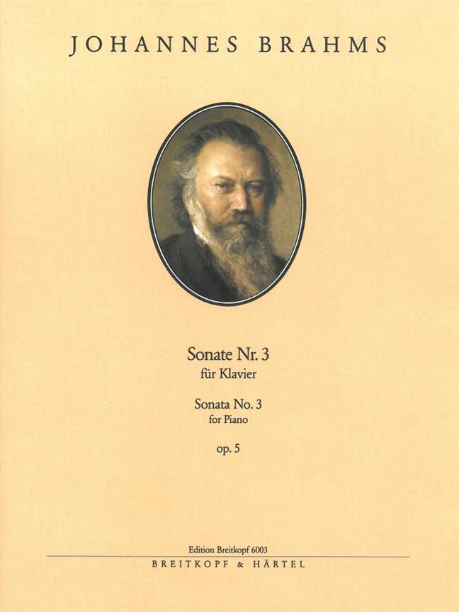Brahms: Sonata No. 3 in F minor Op. 5 Sonate Nr. 3 f-moll op. 5 