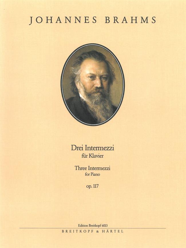 Brahms: 3 Intermezzi Op. 117 - Drei Intermezzi op. 117