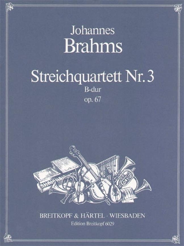 Brahms: Streichquartett Nr. 3 B-dur op. 67