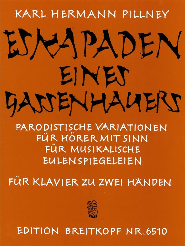 Pillney: Eskapaden eines Gassenhauers