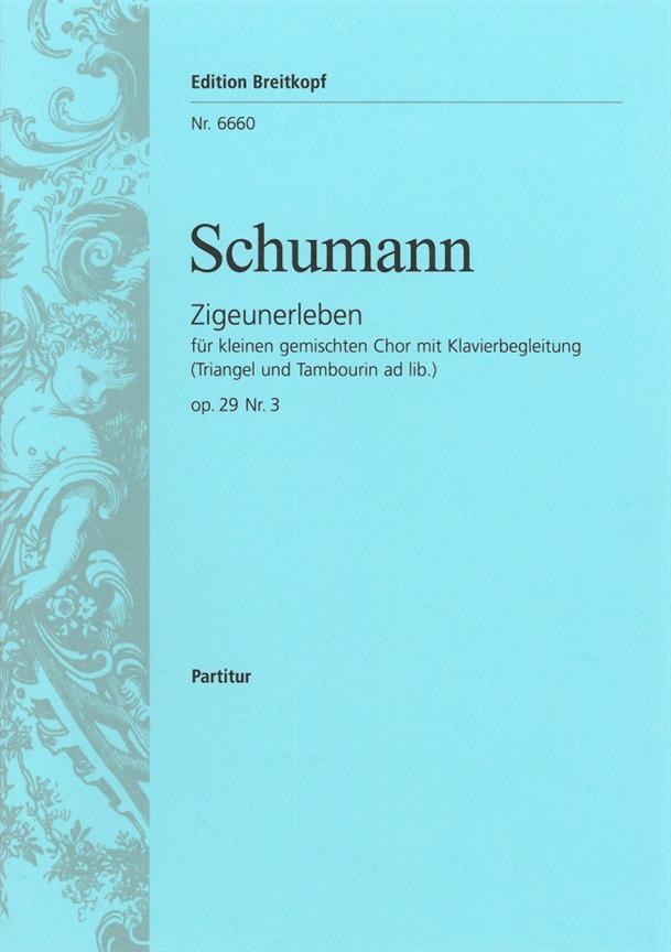 Robert Schumann:  Zigeunerleben op. 29/3