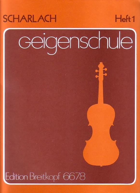 Fritz Scharlach: Geigenschule 1  