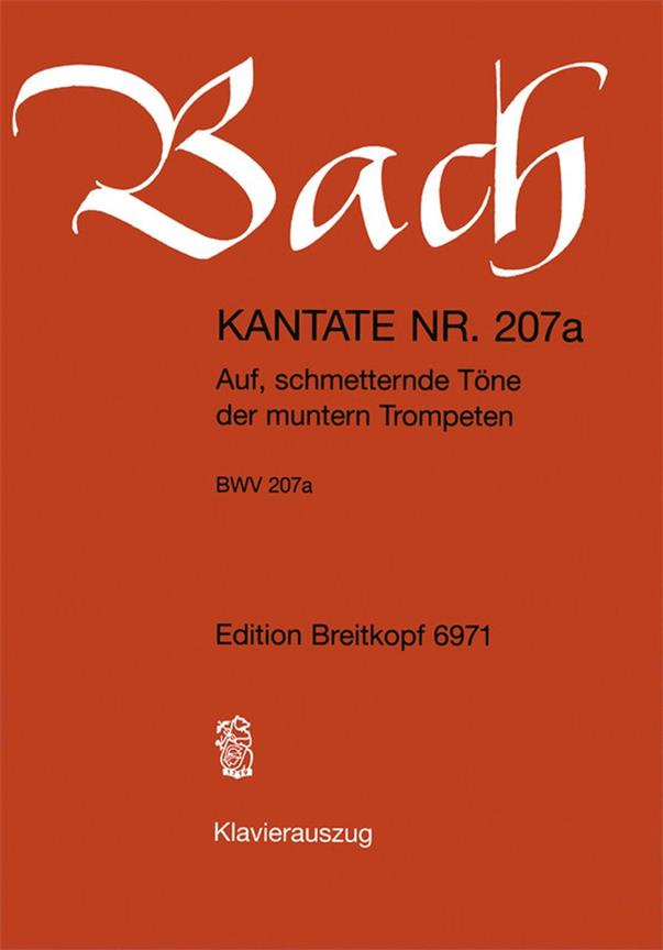 Bach: Kantate 207a Auf, Schmetternde