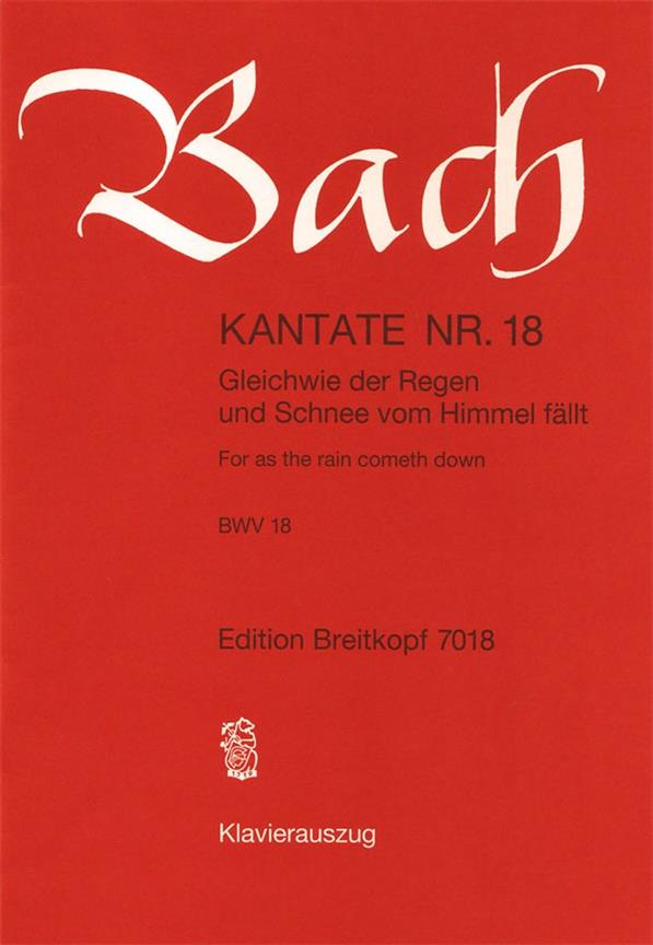 Bach: Kantate BWV 18 Gleichwie der Regen und Schnee vom Himmel fällt (Breitkopf)