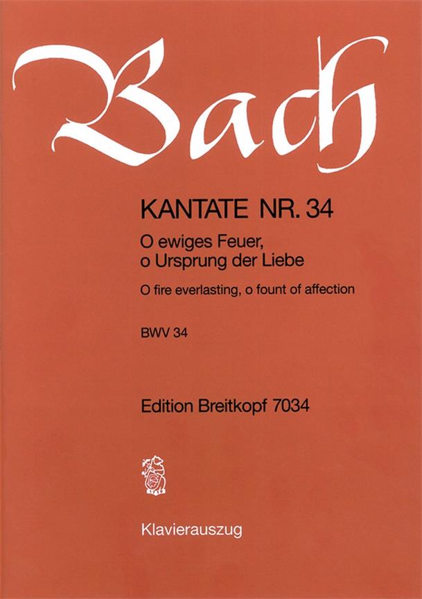 Bach: Kantate BWV 34 O ewiges Feuer, o Ursprung der Liebe (Breitkopf) 