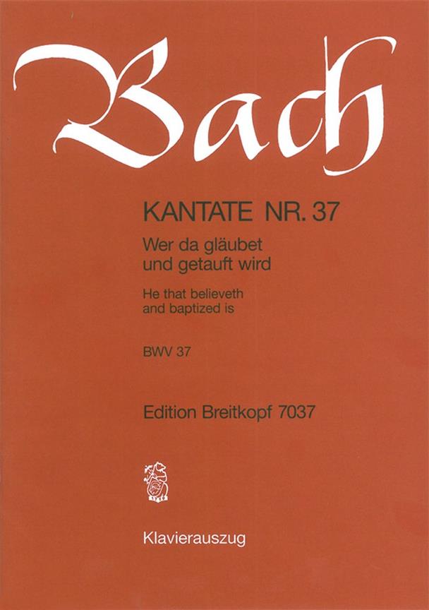 Bach: Kantate BWV  37 Wer da gläubet und getauft wird (Breitkopf)