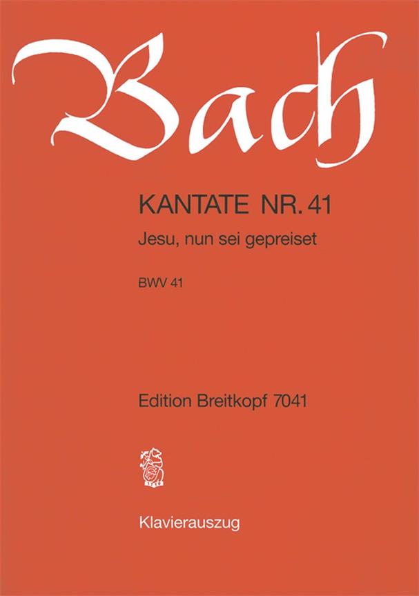 Bach: Kantate BWV 41 Jesu, nun sei gepreiset (Breitkopf)