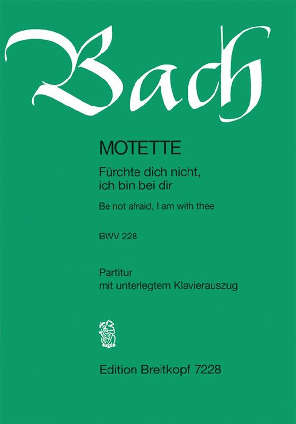 Bach: fuerchte dich nicht BWV 228