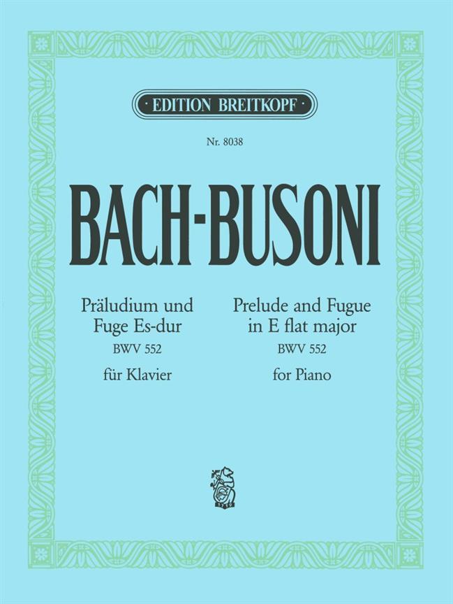 Bach: Präludium+Fuge Es-dur BWV 552