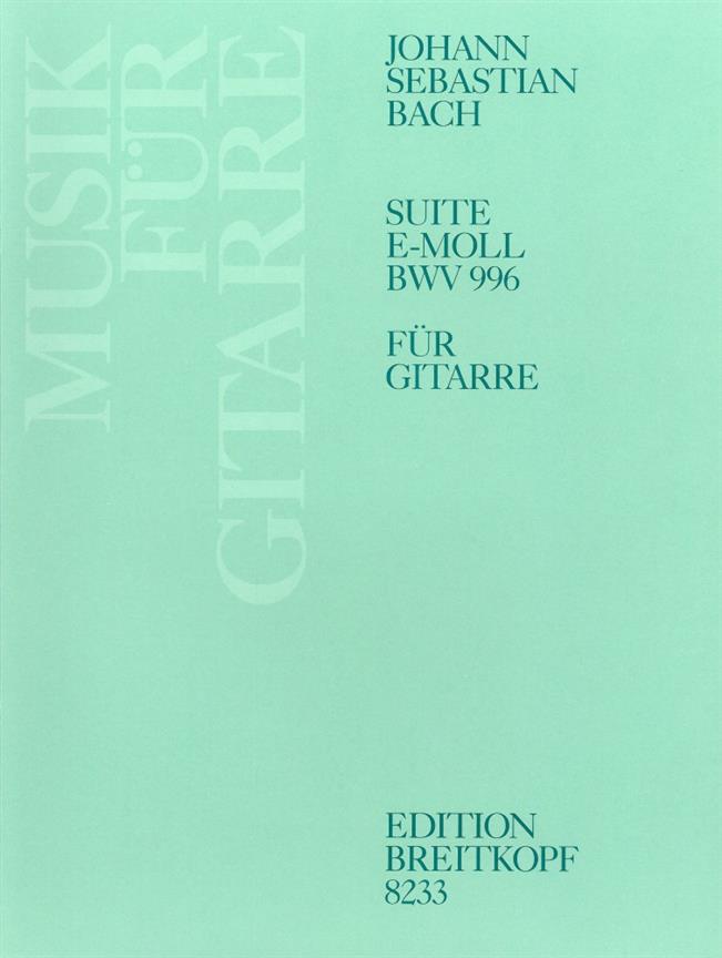 Bach: Suite e-moll BWV 996(Git)
