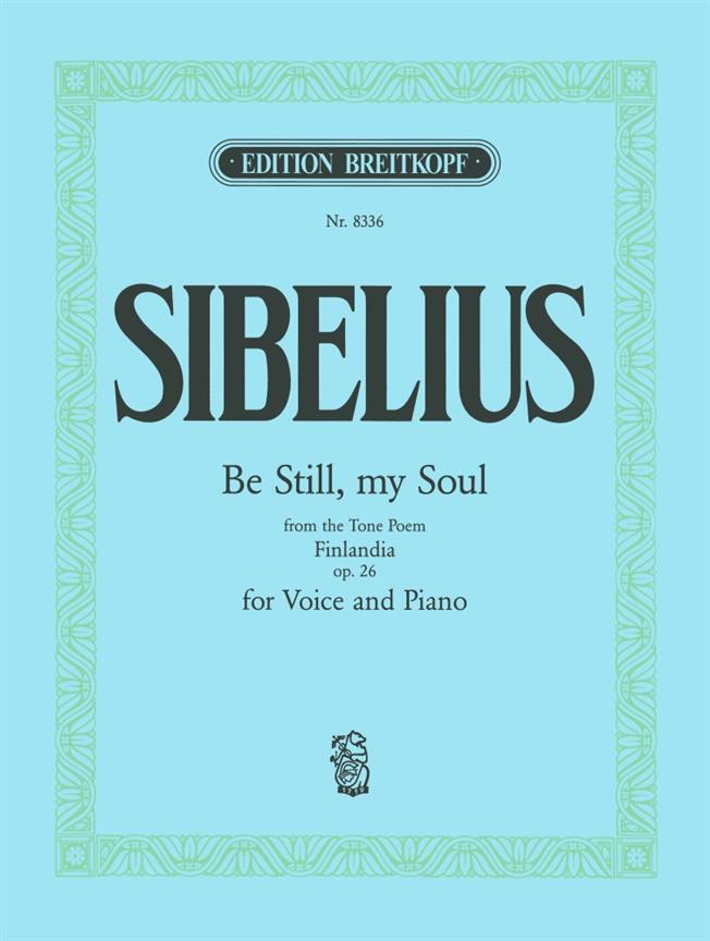 Sibelius: Be Still, My Soul