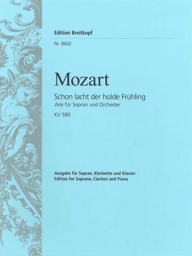 Wolfgang Amadeus Mozart: Schon lacht der holde KV 580