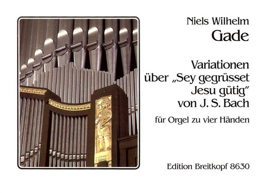 Niels Wilhelm Gade: Variationen über Sei gegrüsset