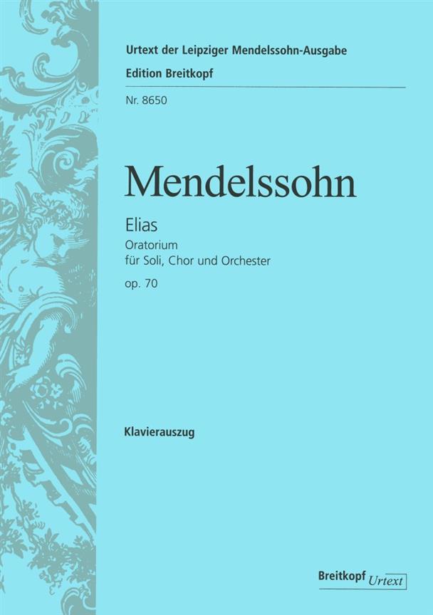 Felix Mendelssohn: Elias Opus 70(German Edition)