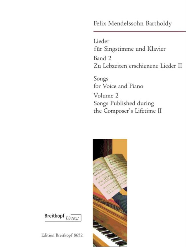 Felix Mendelssohn Bartholdy: Lieder Bd.2 (zu Lebzeiten erschienene Lieder II)