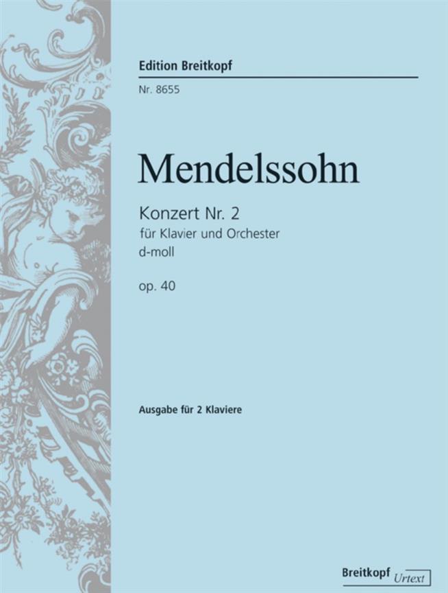Felix Mendelssohn Bartholdy: Klavierkonzert Nr.2 d-moll op.40