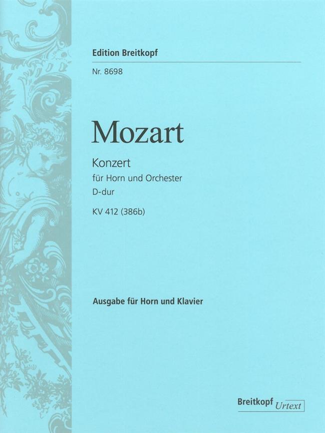 Wolfgang Amadeus Mozart: Hornkonzert Nr. 1 D-dur KV 412 (386b)