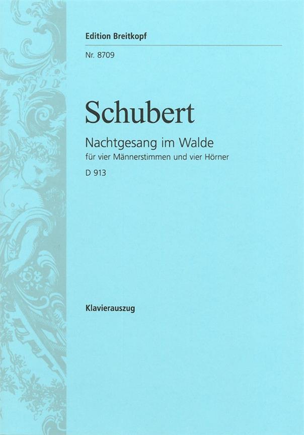 Franz Schubert: Nachtgesang im Walde (KA)(Op. 139 D913)