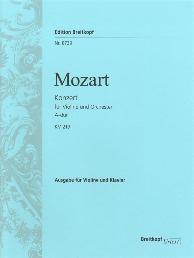 Wolfgang Amadeus Mozart: Violinkonzert A-dur KV 219