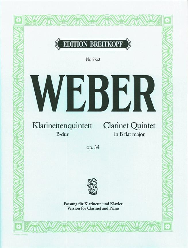 Weber: Klarinettenquintett B-dur op. 34 