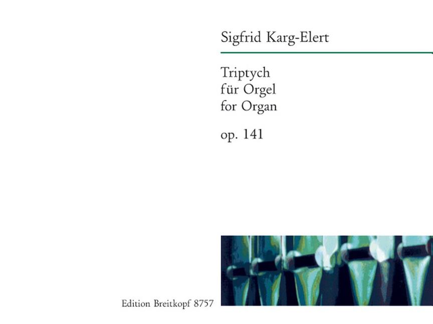 Sigfrid Karg-Elert: Triptych