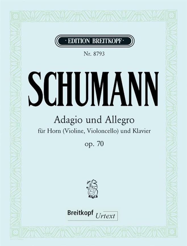 Robert Schumann: Adagio und Allegro op. 70