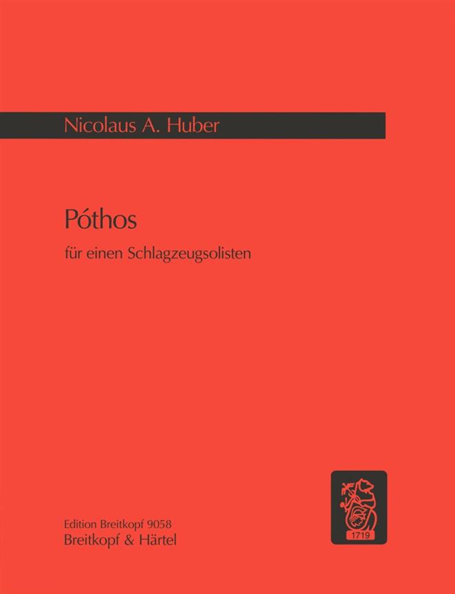 Nicolaus A. Huber: Póthos. fuer einen Schlagzeugsolisten